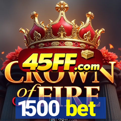 1500 bet